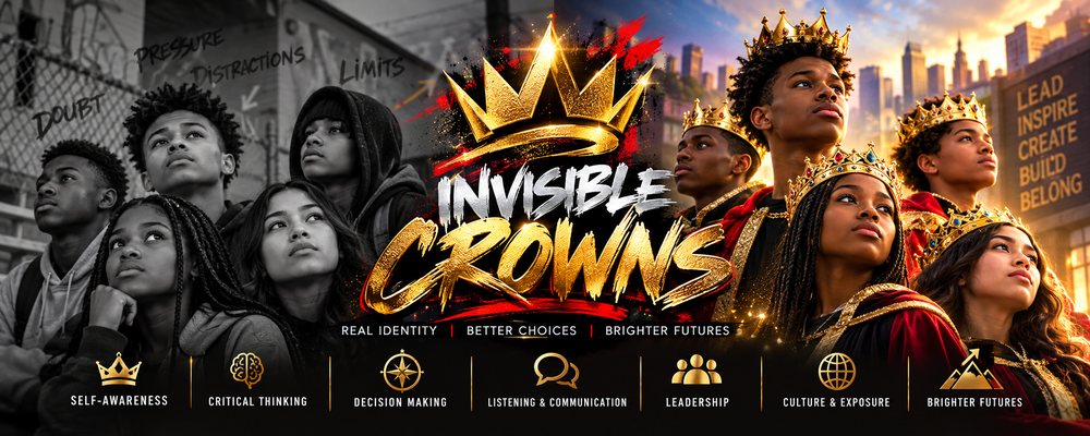 Invisible Crowns: real identity, better choices, brighter futures. Young people shown first weighed down by doubt and pressure, then crowned and looking toward the city.